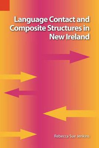 Cover image for Language Contact and Composite Structures in New Ireland