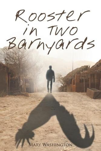 Cover image for Rooster in Two Barnyards