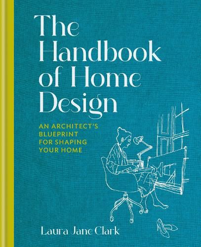 Handbook of Home Design: An Architect's Blueprint for Shaping your Home