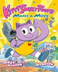Cover image for Kitty Sweet Tooth Makes a Movie