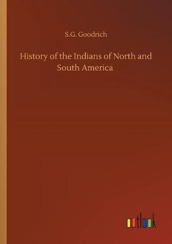 Cover image for History of the Indians of North and South America