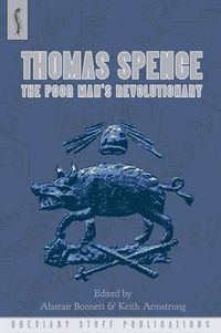 Cover image for Thomas Spence: The Poor Man's Revolutionary