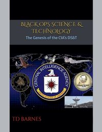 Cover image for Black Ops Science & Technology