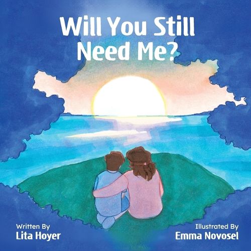 Cover image for Will You Still Need Me?