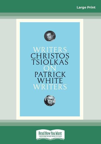On Patrick White: Writers on Writers