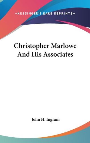 Cover image for Christopher Marlowe and His Associates