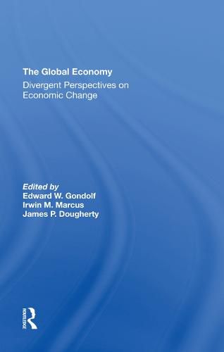 The Global Economy: Divergent Perspectives on Economic Change