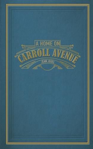 Cover image for A Home on Carroll Avenue