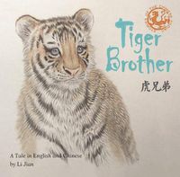 Cover image for Tiger Brother: A Tale Told in English and Chinese