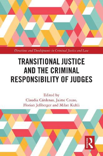 Cover image for Transitional Justice and the Criminal Responsibility of Judges
