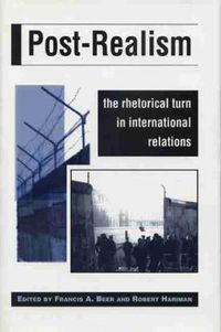 Cover image for Post-Realism: The Rhetorical Turn in International Relations