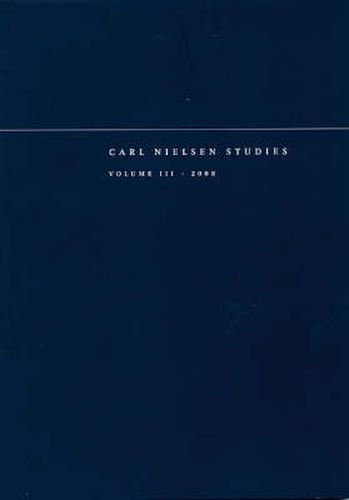 Cover image for Carl Nielsen Studies: Volume 3