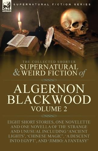 Cover image for The Collected Shorter Supernatural & Weird Fiction of Algernon Blackwood