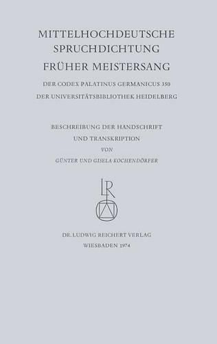 Cover image for Mittelhochdeutsche Spruchdichtung - Fruher Meistersang: Beschreibung Der Handschrift Und Transkription