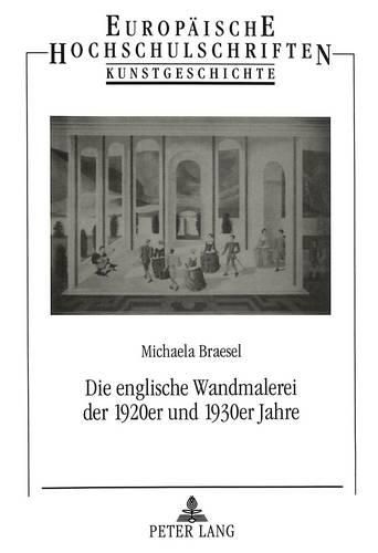 Cover image for Die Englische Wandmalerei Der 1920er Und 1930er Jahre