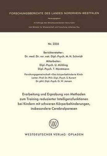 Cover image for Erarbeitung Und Erprobung Von Methoden Zum Training Reduzierter Intelligenzfunktionen Bei Kindern Mit Schweren Koerperbehinderungen, Insbesondere Cerebralparesen