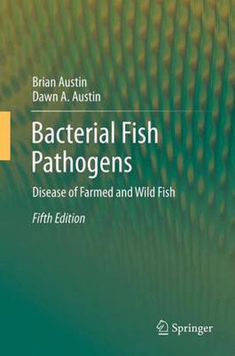 Cover image for Bacterial Fish Pathogens: Disease of Farmed and Wild Fish