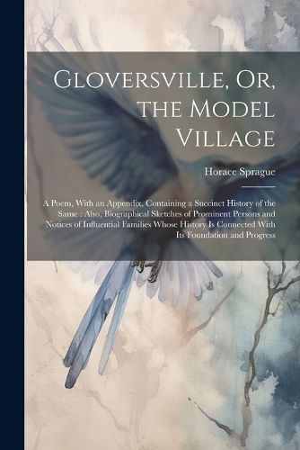 Cover image for Gloversville, Or, the Model Village