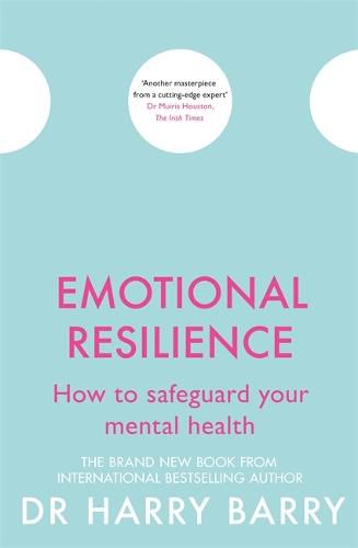 Cover image for Emotional Resilience: How to safeguard your mental health