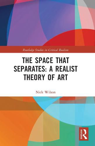 Cover image for The Space that Separates: A Realist Theory of Art
