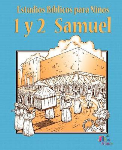 Cover image for Estudios Biblicos Para Ninos: 1 y 2 Samuel (Espanol)