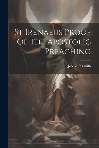 Cover image for St Irenaeus Proof Of The Apostolic Preaching