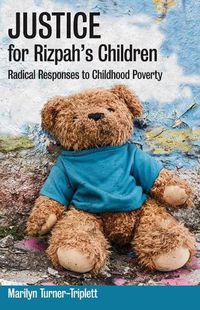 Cover image for Justice for Rizpah's Children: Radical Responses to Childhood Poverty