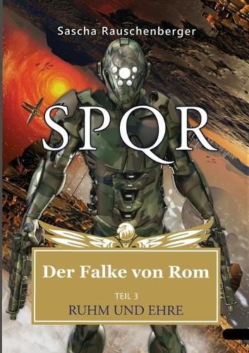 Cover image for SPQR - Der Falke von Rom: Teil 3: Ruhm und Ehre