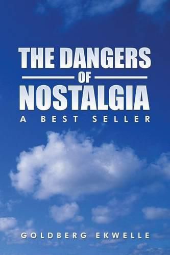 Cover image for The Dangers of Nostalgia: A Best Seller