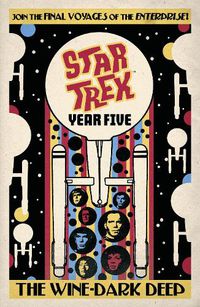 Cover image for Star Trek: Year Five - The Wine-Dark Deep: Book 2