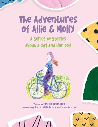 Cover image for The Adventures of Allie & Molly A series of Stories about a Girl and her Dog