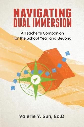 Cover image for Navigating Dual Immersion: A Teacher's Companion for the School Year and Beyond