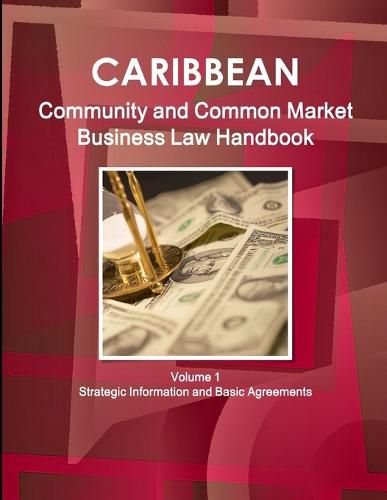 Cover image for Caribbean Community and Common Market Business Law Handbook Volume 1 Strategic Information and Basic Agreements