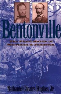 Cover image for Bentonville: The Final Battle of Sherman and Johnston