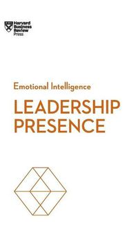 Cover image for Leadership Presence (HBR Emotional Intelligence Series)