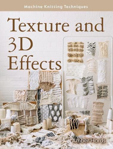 Cover image for Machine Knitting Techniques: Texture and 3D Effects