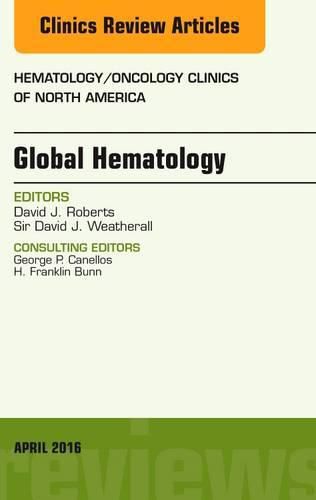 Global Hematology, An Issue of Hematology/Oncology Clinics of North America