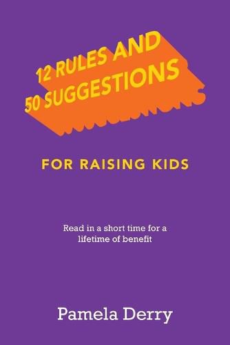 Cover image for 12 Rules and 50 Suggestions for Raising Kids