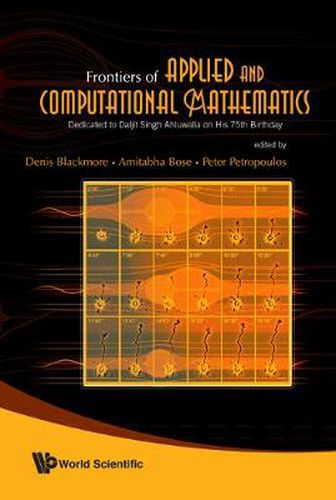 Cover image for Frontiers Of Applied And Computational Mathematics: Dedicated To Daljit Singh Ahluwalia On His 75th Birthday - Proceedings Of The 2008 Conference On Facm'08