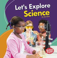 Cover image for Let's Explore Science