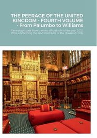 Cover image for THE PEERAGE OF THE UNITED KINGDOM - FOURTH VOLUME - From Palumbo to Williams