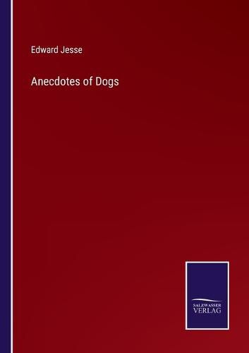 Cover image for Anecdotes of Dogs
