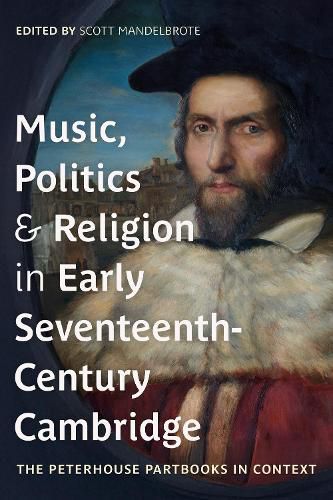 Cover image for Music, Politics and Religion in Early Seventeenth-Century Cambridge
