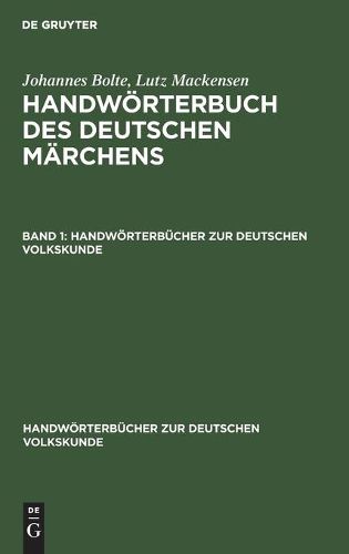 Cover image for Johannes Bolte; Lutz Mackensen: Handwoerterbuch Des Deutschen Marchens. Band 1