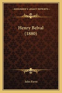 Cover image for Henry Belval (1880)