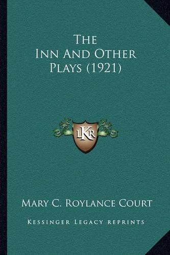 The Inn and Other Plays (1921)