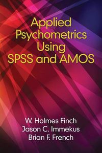 Cover image for Applied Psychometrics using SPSS and AMOS