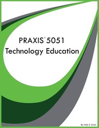 Cover image for PRAXIS 5051 Technology Education