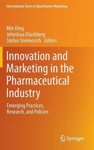 Cover image for Innovation and Marketing in the Pharmaceutical Industry: Emerging Practices, Research, and Policies