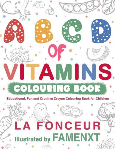 Cover image for A B C D of Vitamins Colouring Book